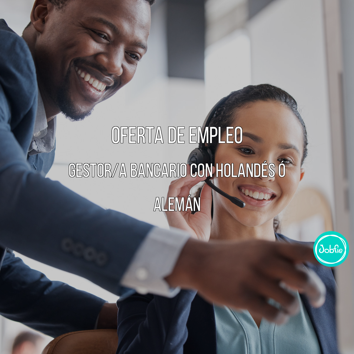 Gestor/a bancario con Holandés ó Alemán Oferta de trabajo Gestor/a bancario con Holandés ó Alemán Oferta de trabajo
